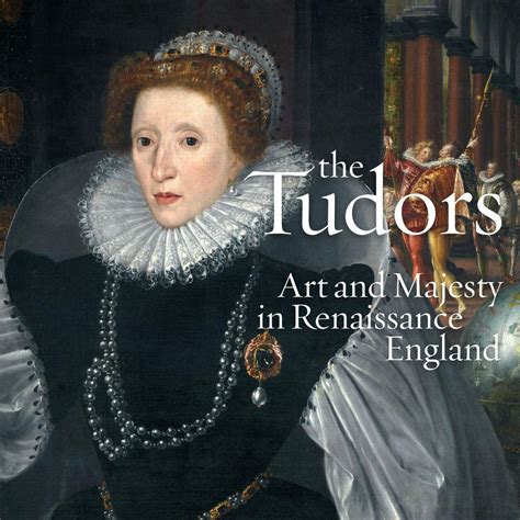 punti tudor|The Tudors: Art and Majesty in Renaissance England.